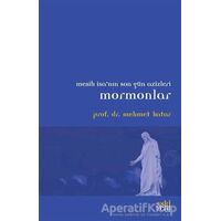 Mormonlar - Mehmet Katar - Eski Yeni Yayınları