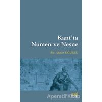Kant’ta Numen ve Nesne - Ahmet Uğurlu - Eski Yeni Yayınları