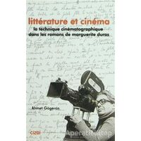 Litterature Et Cinema - Ahmet Gögercin - Çizgi Kitabevi Yayınları