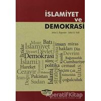 İslamiyet ve Demokrasi - John L. Esposito - Köprü Kitapları