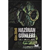 Haziran Günleri - Gezi Notları - Gün Zileli - Büyülüdağ Yayınları