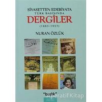 Siyasetten Edebiyata Türk Basınında Dergiler - Nuran Özlük - Başlık Yayınları