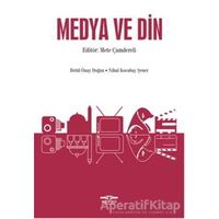 Medya ve Din - Mete Çamdereli - Köprü Kitapları