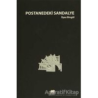 Postanedeki Sandalye - İlyaz Bingül - Gram Yayınları