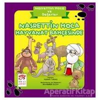 Nasrettin Hoca ve Değerler - Nasrettin Hoca Hayvanat Bahçesinde - Nuran Turan - New Age Yayınları