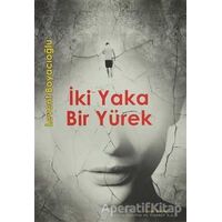 İki Yaka Bir Yürek - Levent Boyacıoğlu - Meşe Kitaplığı