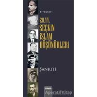 20. yy. Seçkin İslam Düşünürleri - M. B. Muhtar eş-Şankıti - Mana Yayınları