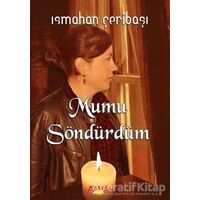 Mumu Söndürdüm - Ismahan Çeribaşı - Ayata Kitap