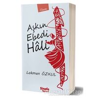 Aşkın Ebedi Hali - Lokman Özkul - Sinada Kitap