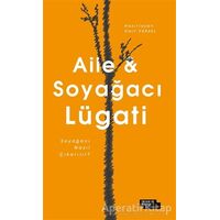 Aile ve Soyağacı Lügati - Ümit Yüksel - İnsan ve Hayat Kitaplığı