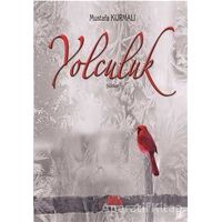 Yolculuk - Mustafa Kurmalı - Baygenç Yayıncılık