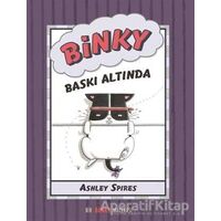 Binky Baskı Altında - Bir Binky Macerası - Ashley Spires - MEAV Yayıncılık