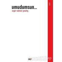 Umudumsun... - Özgür Mahmut Şenateş - Tilki Kitap