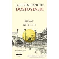 Beyaz Geceler - Fyodor Mihayloviç Dostoyevski - Hece Yayınları