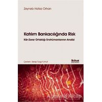 Katılım Bankacılığında Risk - Zeyneb Hafsa Orhan - İktisat Yayınları