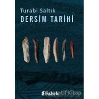 Dersim Tarihi - Turabi Saltık - Babek Yayınları