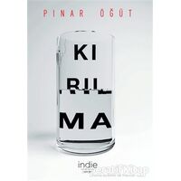 Kırılma - Pınar Öğüt - İndie Yayınları