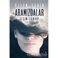Aramızdalar - Seçim Zamanı - Özlem Şahin - Cinius Yayınları