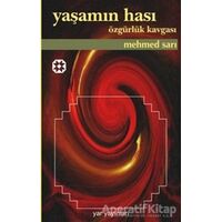 Yaşamın Hası Özgürlük Kavgası - Mehmed Sarı - Yar Yayınları