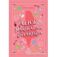 Alice Harikalar Diyarında - Lewis Carroll - İthaki Çocuk Yayınları