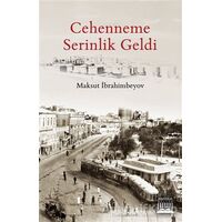Cehenneme Serinlik Geldi - Maksut İbrahimbeyov - Anatolia Kitap