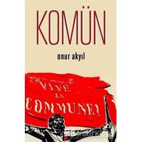 Komün - Onur Akyıl - Şiirden Yayıncılık