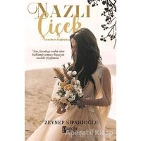 Nazlı Çiçek - Zeynep Sipahioğlu - Parola Yayınları