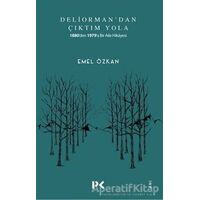 Deliormandan Çıktım Yola - Emel Özkan - Profil Kitap