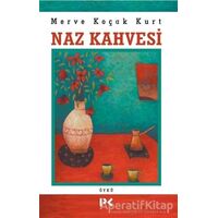 Naz Kahvesi - Merve Koçak Kurt - Profil Kitap