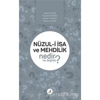 Nüzul-i I·sa ve Mehdilik Nedir Ne Değildir? - Mustafa Öztürk - Fecr Yayınları