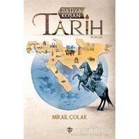 Batıya Koşan Tarih - Mikail Çolak - Türkiye Diyanet Vakfı Yayınları