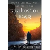 Kyzikos’tan Kaçış - Eyüp Uğurlu - Cinius Yayınları
