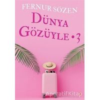 Dünya Gözüyle - 3 - Fernur Sözen - Cinius Yayınları