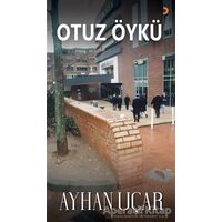 Otuz Öykü - Ayhan Uçar - Cinius Yayınları