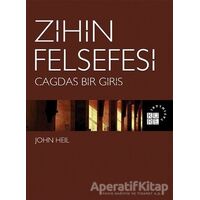 Zihin Felsefesi - Çağdaş Bir Giriş - John Heil - Küre Yayınları