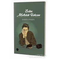 Solan Mutluluk Bahçem - Şahin Eymen - Herdem Kitap