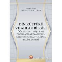 Din Kültürü ve Ahlak Bilgisi Öğretmen Yetiştirme Programlarına İlişkin Kalite Standartlarının Belirl