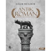 Antik Roman - Uğur Müldür - A7 Kitap