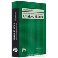 İnsan ve Değerler Kavramı Açısından Ahlak ve Hukuk - İsmail Kıllıoğlu - Büyüyen Ay Yayınları