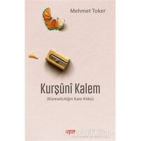 Kurşuni Kalem - Mehmet Toker - Rağbet Yayınları