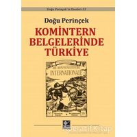 Komintern Belgelerinde Türkiye - Doğu Perinçek - Kaynak Yayınları