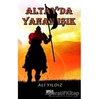 Altayda Yanan Işık - Ali Yıldız - Gece Kitaplığı