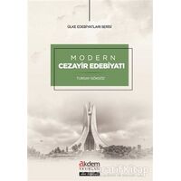 Modern Cezayir Edebiyatı - Turgay Gökgöz - Akdem Yayınları