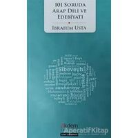101 Soruda Arap Dili ve Edebiyatı - İbrahim Usta - Akdem Yayınları