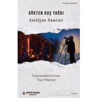 Gökten Kuş Yağdı - Jocelyne Saucier - Yeni İnsan Yayınevi