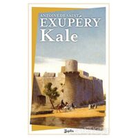 Kale - Antoine de Saint-Exupery - Zeplin Kitap