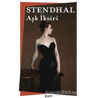 Aşk İksiri - Marie-Henri Beyle Stendhal - Zeplin Kitap