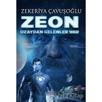 Zeon: Uzaydan Gelenler Var - Zekeriya Çavuşoğlu - Tunç Yayıncılık