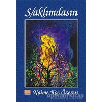 S/aklımdasın - Naime Koç Özeren - Tunç Yayıncılık
