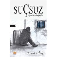 Suçsuz - Musa Dinç - Tunç Yayıncılık